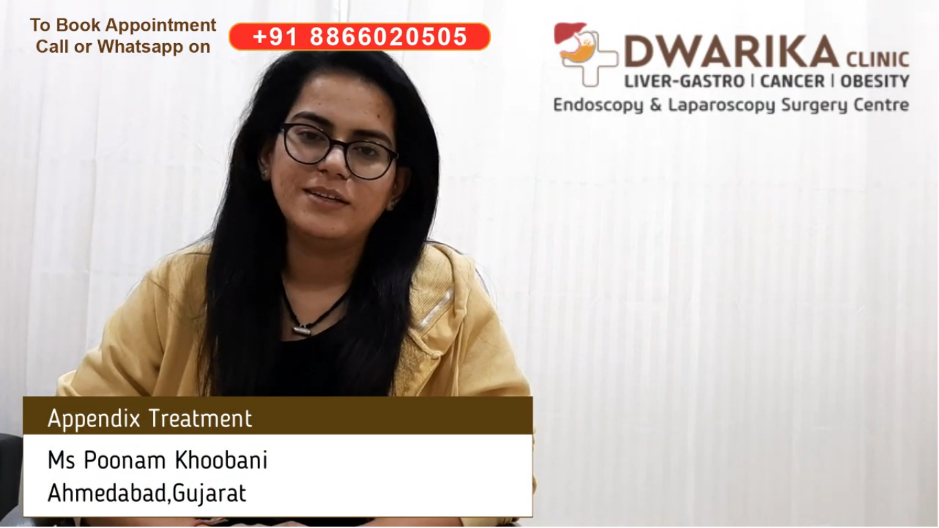 Appendix Surgery Patient Testimonial- “I felt sudden stomach pain at night accompanied with nausea, vomiting and fever…”- Appendicitis Treatment at Dwarika Clinic, Ahmedabad